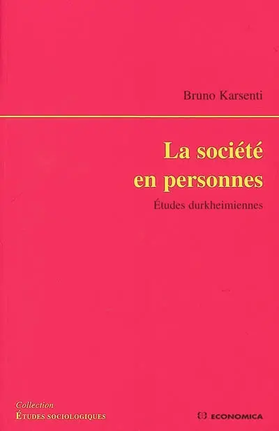 La société en personnes : études durkheimiennes