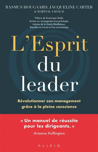 L'esprit du leader : révolutionner son management grâce à la pleine conscience