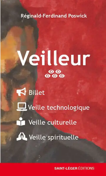 Veilleur : billet, veille technologique, veille culturelle, veille spirituelle. Vol. 5