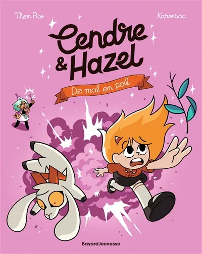 Cendre & Hazel. Vol. 8. De mal en poil