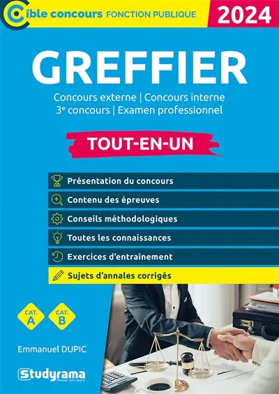 Greffier : concours externe, concours interne, 3e concours, examen professionnel, tout-en-un : catégorie A, catégorie B, 2022