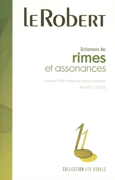 Dictionnaire des rimes et assonances : illustré par 3.000 citations de poèmes et chansons