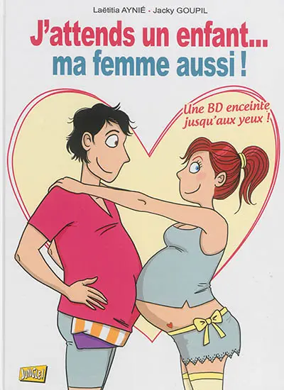 J'attends un enfant... ma femme aussi !