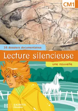 Lecture silencieuse, CM1 : 16 dossiers documentaires, une nouvelle