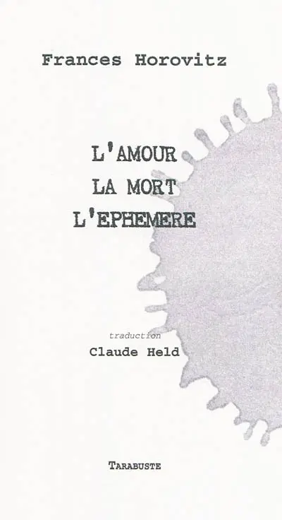 L'amour, la mort, l'éphémère