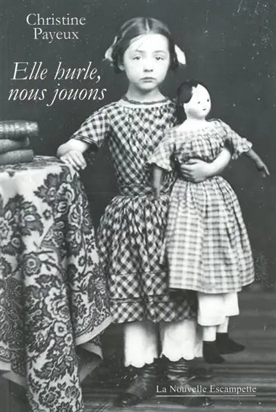 Elle hurle, nous jouons