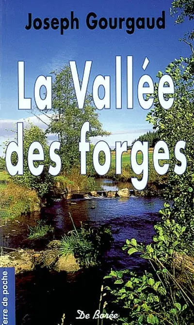 La vallée des forges
