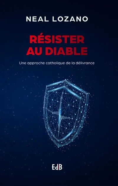 Résister au diable : une approche catholique de la délivrance
