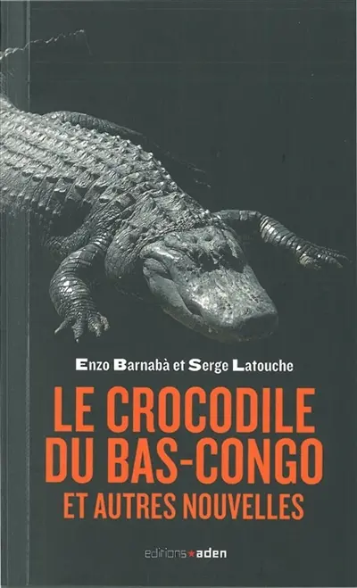 Le crocodile du Bas-Congo : et autres nouvelles