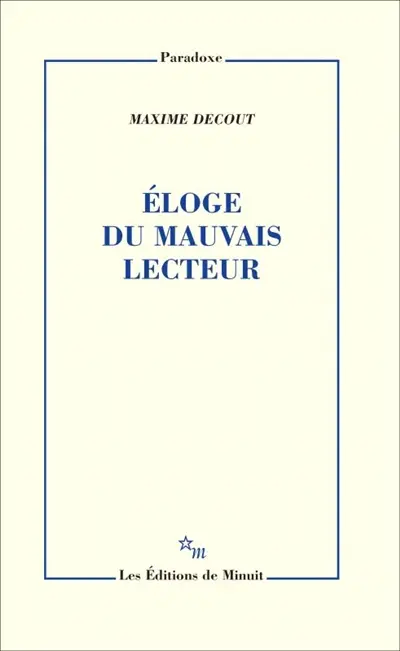 Eloge du mauvais lecteur