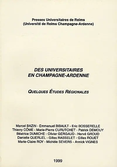 Des universitaires en Champagne-Ardennes : quelques études régionales