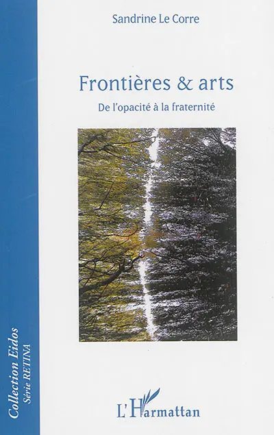 Frontières & arts : de l'opacité à la fraternité