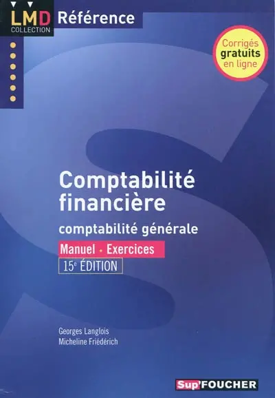 Comptabilité financière : comptabilité générale : manuel, exercices
