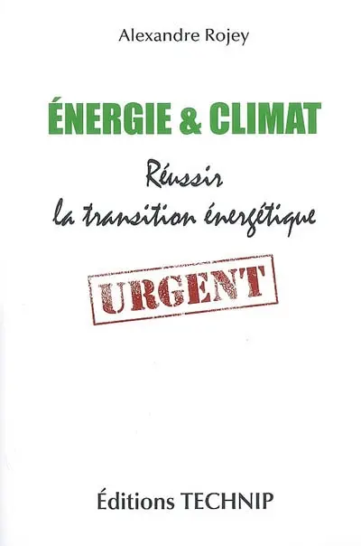 Energie & climat : réussir la transition énergétique