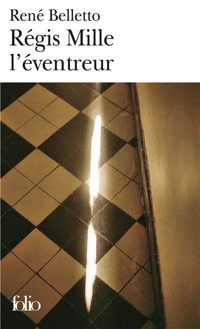 Régis Mille : l'éventreur