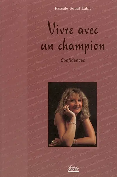 Vivre avec un champion : confidences