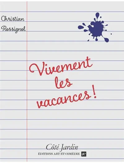 Vivement les vacances !