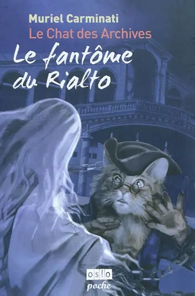 Le chat des archives. Le fantôme du Rialto