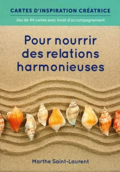 Pour nourrir des relations harmonieuses : jeu de 44 cartes avec livret d'accompagnement