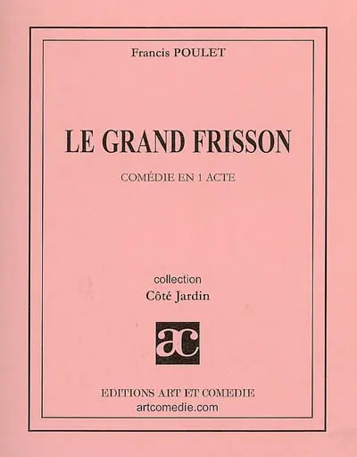 Le grand frisson : comédie en 1 acte