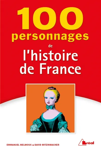 100 personnages de l'histoire de France