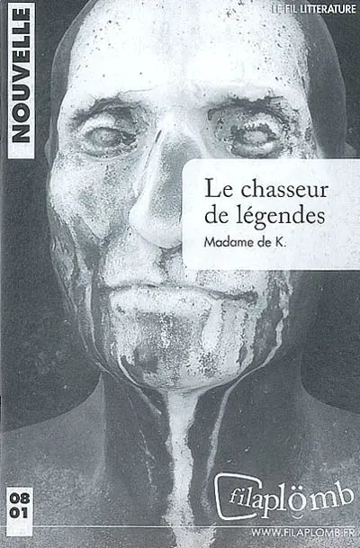 Le chasseur de légendes