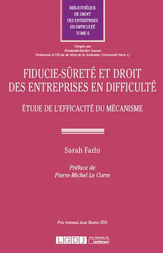 Fiducie-sûreté et droit des entreprises en difficulté : étude de l'efficacité du mécanisme
