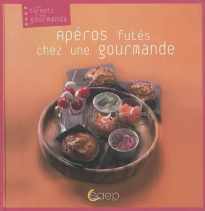 Apéros futés chez une gourmande