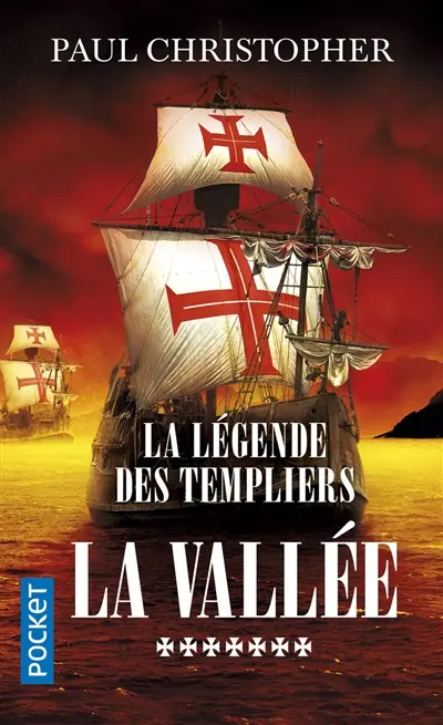 La légende des Templiers. Vol. 7. La vallée