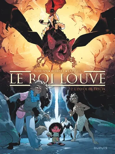 Le roi louve. Vol. 2. L'envol de Trycia