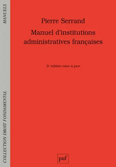 Manuel d'institutions administratives françaises