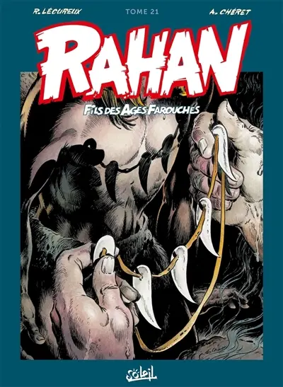 Rahan, fils des âges farouches : l'intégrale. Vol. 21