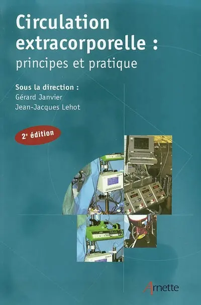 Circulation extracorporelle : principes et pratique
