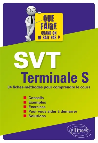 SVT terminale S : 34 fiches-méthodes pour comprendre le cours