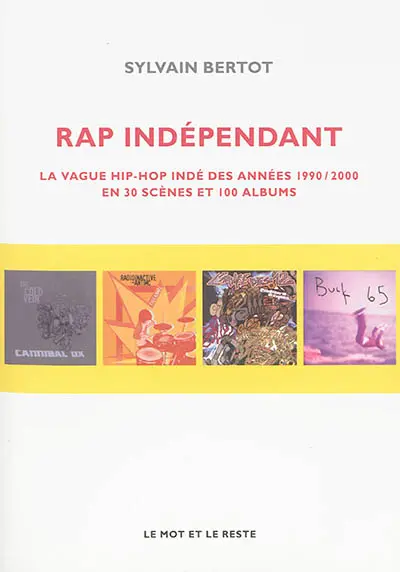 Rap indépendant : la vague hip-hop indé des années 1990-2000 en trente scènes et cent albums