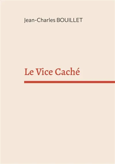 Le Vice Caché : Essai