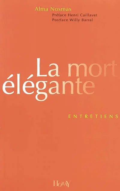 La mort élégante : entretiens
