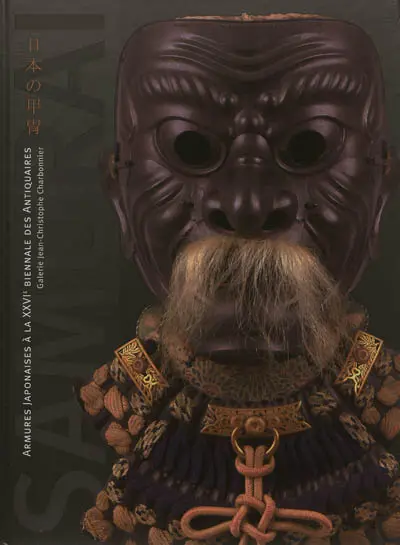 Samurai : armures japonaises à la XXVIe biennale des antiquaires. Samurai : Japanese armor at the XXVIth biennale des antiquaires