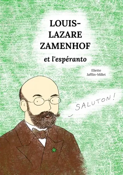 Louis-Lazare Zamenhof et l'espéranto