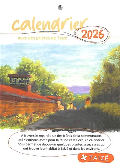 Calendrier 2026 : avec des prières de Taizé
