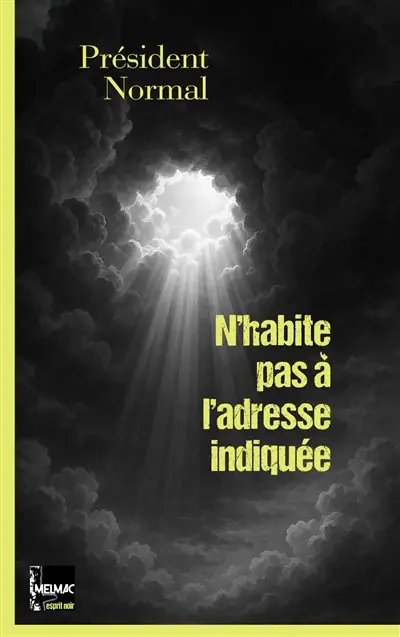 N'habite pas à l'adresse indiquée