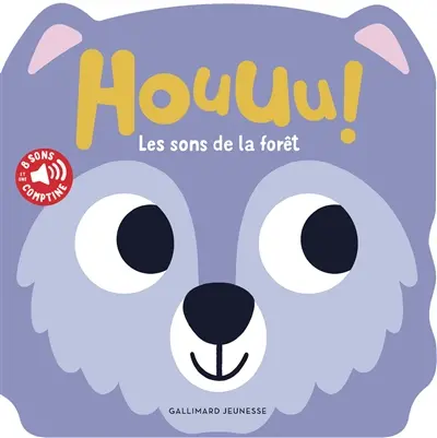 Houuu ! : les sons de la forêt
