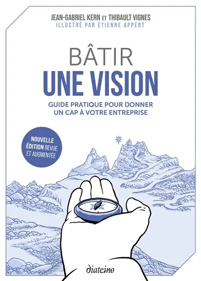 Bâtir une vision : guide pratique pour donner un cap à votre entreprise
