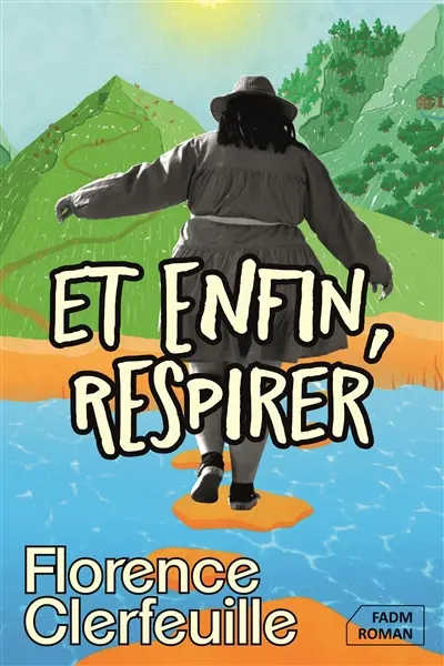 Et enfin, respirer