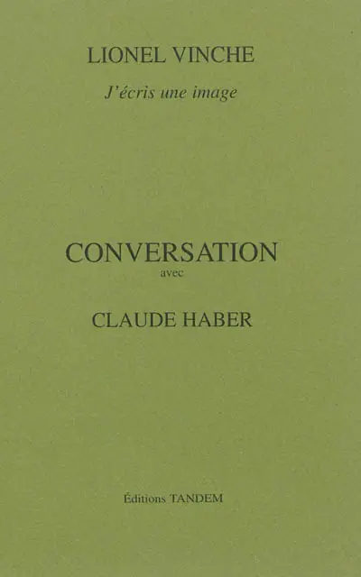 Lionel Vinche : j'écris une image