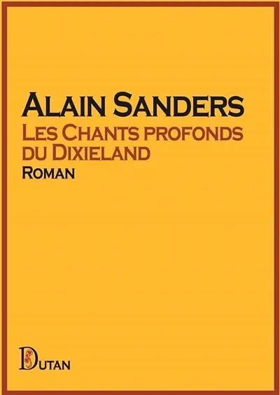 Les chants profonds du Dixieland