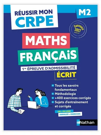 Maths, français, 1re épreuve d'admissibilité : écrit M2 : concours 2027