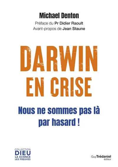 Darwin en crise : nous ne sommes pas là par hasard !