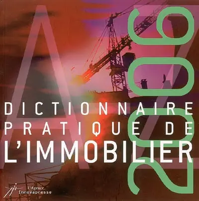 Dictionnaire pratique de l'immobilier