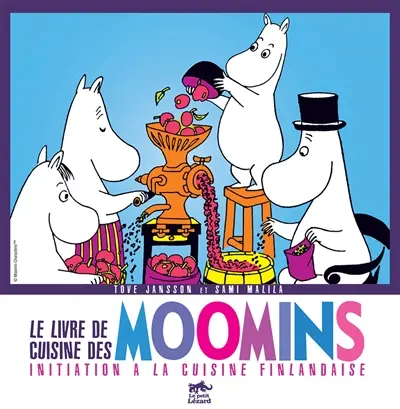 Le livre de cuisine des Moomins : initiation à la cuisine finlandaise